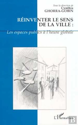 Bertrand.pt - Reinventer Le Sens De La Ville : Les Espaces Publics A L'Heure Globale