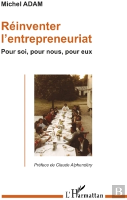 Bertrand.pt - Réinventer L'Entreprenariat ; Pour Soi, Pour Nous, Pour Eux