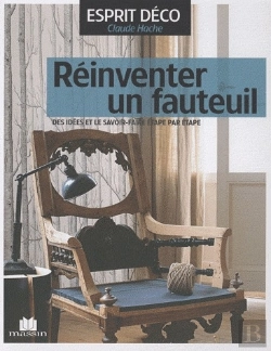 Bertrand.pt - Réinventer Un Fauteuil ; Des Idées Et Le Savoir-Faire Étape Par Étape