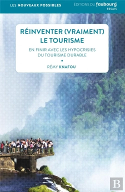 Bertrand.pt - Réinventer (Vraiment) Le Tourisme En Finir Avec Les Hypocrisies Du Tourisme Durable