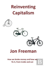 Reinventing Capitalism
