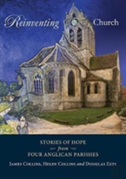 Bertrand.pt - Reinventing Church: Stories Of Hope From Four Anglican Parishes