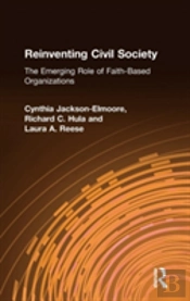 Reinventing Civil Society: The Emerging Role Of Faith-Based Organizations