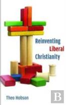 Reinventing Liberal Christianity