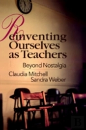 Reinventing Ourselves As Teachers