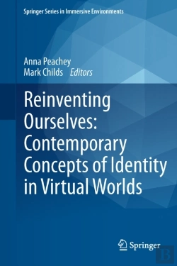 Bertrand.pt - Reinventing Ourselves: Contemporary Concepts Of Identity In Virtual Worlds