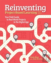 Reinventing Project-Based Learning