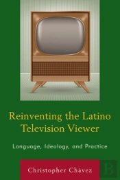 Reinventing The Latino Television Viewer