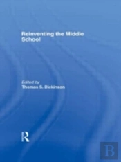 Reinventing The Middle School