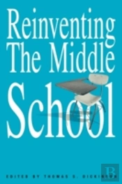 Reinventing The Middle School