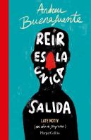 Reír Es La Única Salida