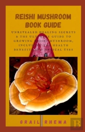 Reishi Mushroom Book Guide