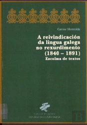 Reivindicación Da Lingua Galega No Rexurdimento, 1840-1891