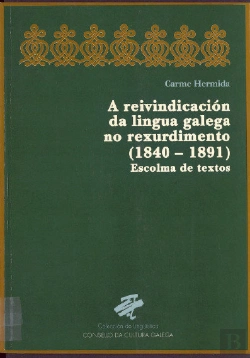 Bertrand.pt - Reivindicación Da Lingua Galega No Rexurdimento, 1840-1891