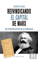 Reivindicando El Capital De Marx