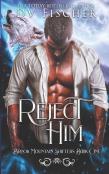Reject Him