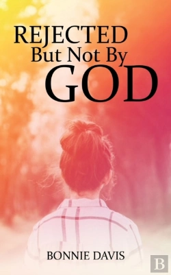 Bertrand.pt - Rejected But Not By God