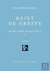 Rejet De Greffe : Exorcismes Spirituels I