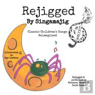 Rejigged By Singamajig