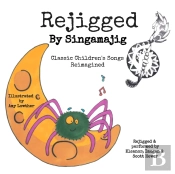 Rejigged By Singamajig