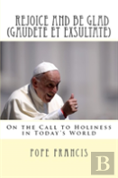 Rejoice And Be Glad (Gaudete Et Exsultate)