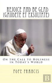 Rejoice And Be Glad (Gaudete Et Exsultate)