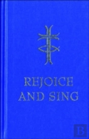 Rejoice And Sing