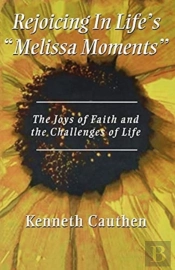 Rejoicing In Life'S Melissa Moments