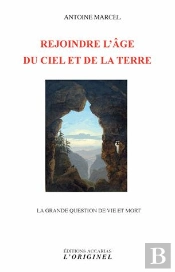 Rejoindre L'Âge Du Ciel Et De La Terre ; La Grande Question De Vie Et Mort