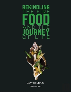 Bertrand.pt - Rekindling The Fire: Food And The Journey Of Life