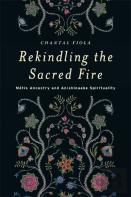 Rekindling The Sacred Fire