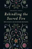Rekindling The Sacred Fire