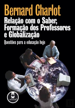 Bertrand.pt - Relação com o Saber, Formação dos Professores e Globalização