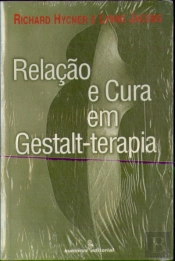 Relação E Cura Em Gestalt-Terapia