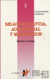 Relación De Ayuda, Acción Social Y Marginación