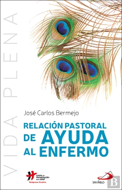 Bertrand.pt - Relación Pastoral De Ayuda Al Enfermo
