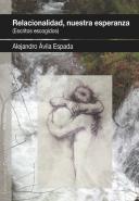 Relacionalidad, Nuestra Esperanza (Escritos Escogidos)