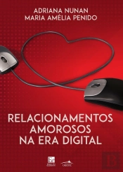 Relacionamentos Amorosos Na Era Digital