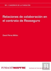 Relaciones De Colaboración En El Contrato De Reaseguro