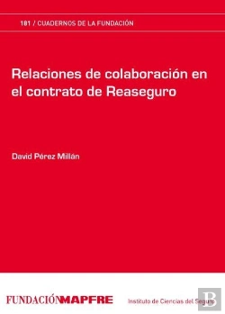 Bertrand.pt - Relaciones De Colaboración En El Contrato De Reaseguro