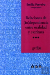 Relaciones De (In)Dependencia Entre Oralidad Y Escritura