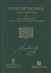 Relaciones De Indias. Nueva Granada Y Virreinato De Peru