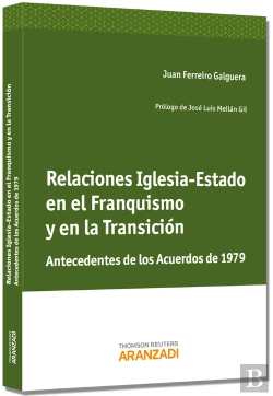 Bertrand.pt - Relaciones Iglesia-Estado En El Franquismo Y En La Transición - Antecedentes De Los Acuerdos De 1979