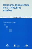 Relaciones Iglesia-Estado En La Ii República Española (En Coedición Con Atelier)