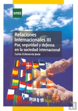 Bertrand.pt - Relaciones Internacionales Iii. Paz, Seguridad Y Defensa En La Sociedad Internacional