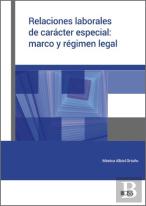 Relaciones Laborales De Caracter Especial: Marco Y Regimen Legal