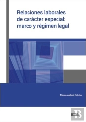 Relaciones Laborales De Caracter Especial: Marco Y Regimen Legal