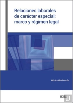 Bertrand.pt - Relaciones Laborales De Caracter Especial: Marco Y Regimen Legal