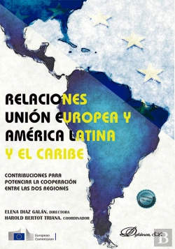 Bertrand.pt - Relaciones Union Europea Y America Latina Y El Caribe: Contribuciones Para Poten