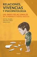 Relaciones, Vivencias Y Psicopatología